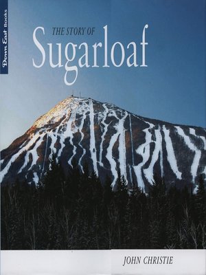 cover image of The Story of Sugarloaf